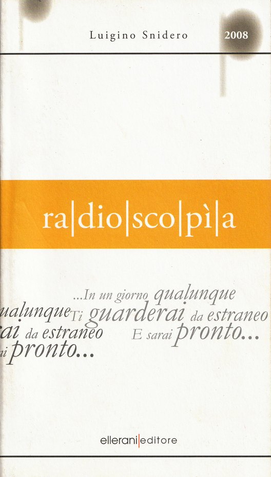 Copertina di Radioscopia, di Luigino Snidero, Ellerani Editore, 2008
